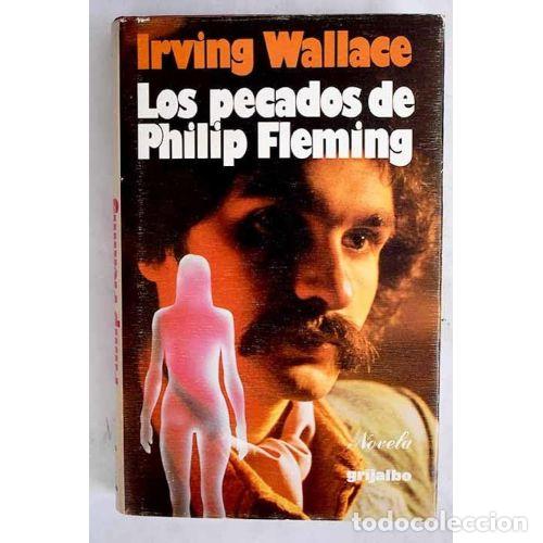 Libros: LOS PECADOS DE PHILIP FLEMING - WALLACE, IRVING - Foto 1