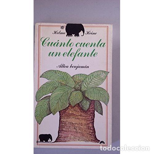 Libros: CU&Aacute;NTO CUENTA UN ELEFANTE - HEINE, HELME - Foto 1