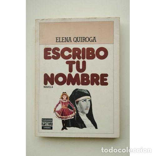 Libros: ESCRIBO TU NOMBRE - QUIROGA, ELENA - Foto 1