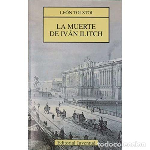 Libros: LA MUERTE DE IV&Aacute;N ILICH - TOLSTOI, LE&Oacute;N - Foto 1