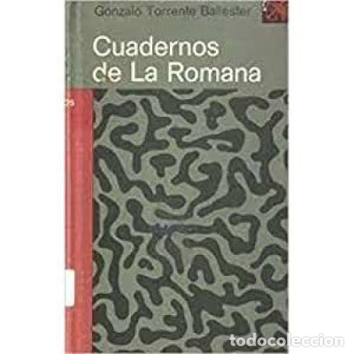 Libros: CUADERNOS DE LA ROMANA - TORRENTE BALLESTER, GONZALO - Foto 1