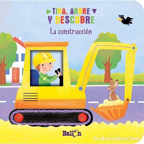 books: TIRA, ABRE Y DESCUBRE... LA CONSTRUCCI&Oacute;N - AAVV