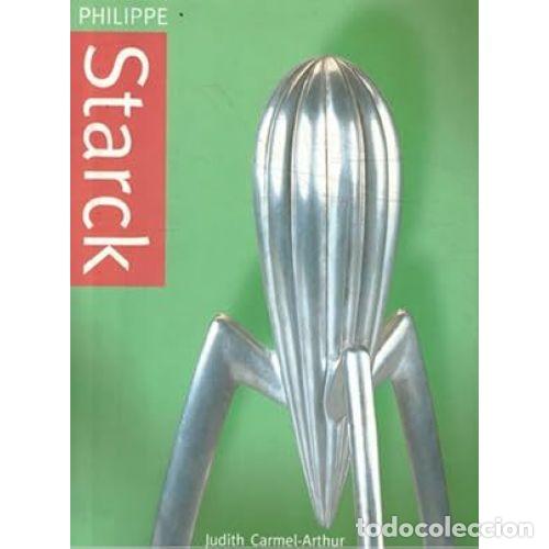 Libros: PHILIPPE STARCK - CARMEL-ARTHUR, JUDITH - Foto 1