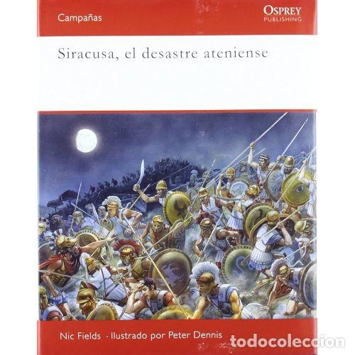 Libros: SIRACUSA. EL DESASTRE ATENIENSE - FIELDS, NIC - Foto 1
