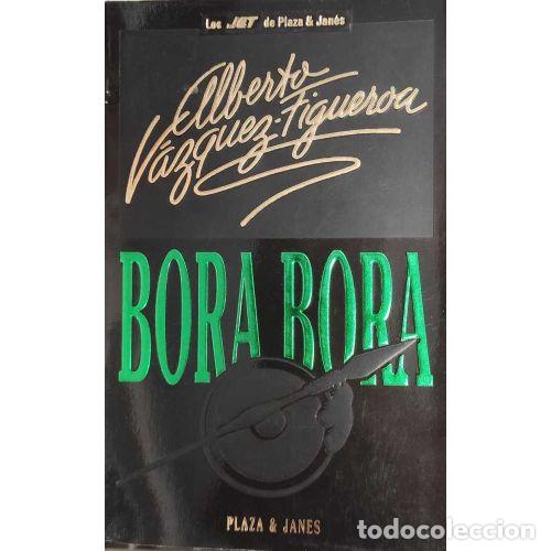 Libros: BORA BORA - V&Aacute;ZQUEZ-FIGUEROA, ALBERTO - Foto 1