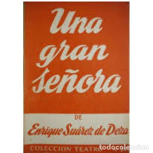 Libros: UNA GRAN SE&Ntilde;ORA - SU&Aacute;REZ DE DEZA, ENRIQUE - Foto 1
