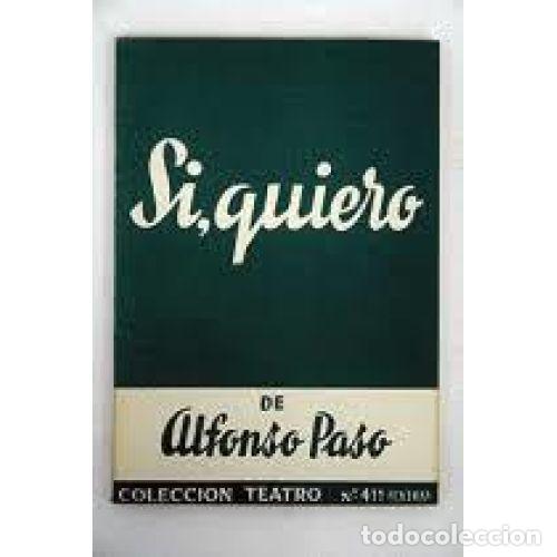 Libros: SI, QUIERO - PASO, ALFONSO - Foto 1