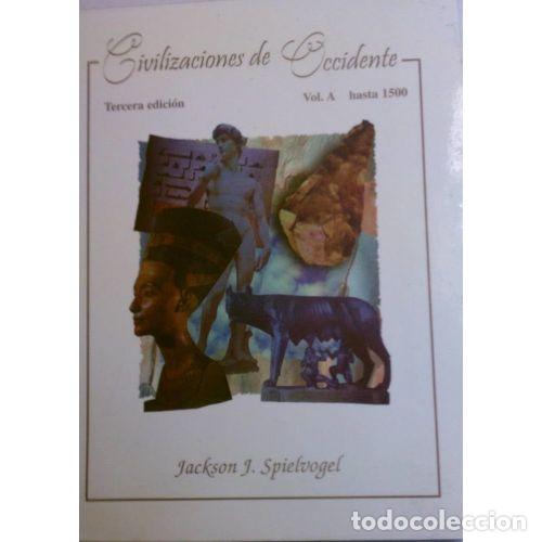 Libri di seconda mano: CIVILIZACIONES OCCIDENTE VOL.B DESDE 1500 - SPIEL, JACKSON J.