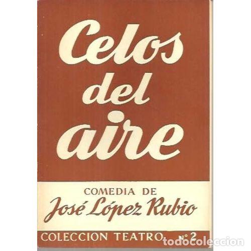 Libros: CELOS DEL AIRE - L&Oacute;PEZ RUBIO, JOS&Eacute; - Foto 1