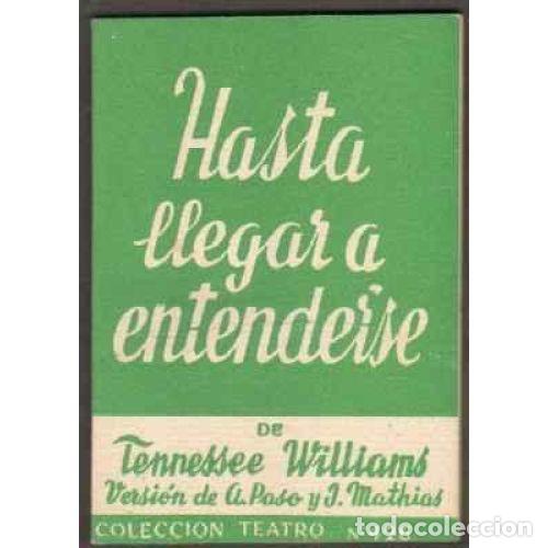 Libros: HASTA LLEGAR A ENTENDERSE - WILLIAMS, TENNESSEE - Foto 1