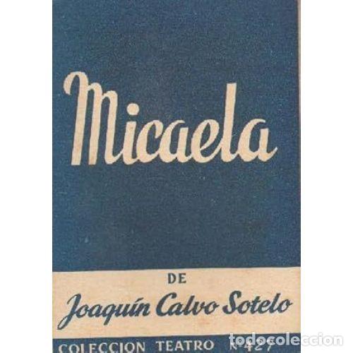 Libros: MICAELA - CALVO SOTELO, JOAQU&Iacute;N - Foto 1