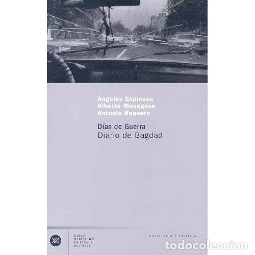 Libri di seconda mano: D&Iacute;AS DE GUERRA - ESPINOSA AZOFRA, &Aacute;NGELES Y BAQUERO CALAMARTE, ANTONIO Y MASEGOSA IGLESIAS, ALBERTO
