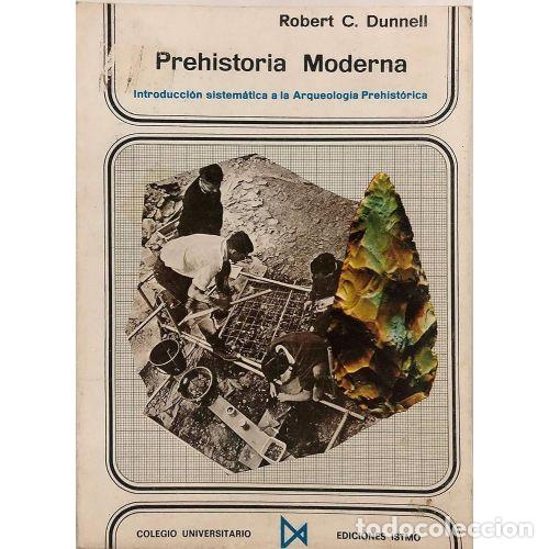 Libros: PREHISTORIA MODERNA - DUNNELL, ROBERT C. - Foto 1