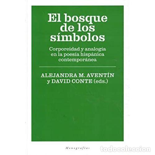 Libros: EL BOSQUE DE LOS S&Iacute;MBOLOS - AVENT&Iacute;N FONTANA , ALEJANDRA M. Y CONTE , DAVID - Foto 1
