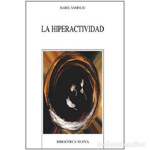 Livros em segunda m&atilde;o: LA HIPERACTIVIDAD - SANFELI&Uacute; SANTA OLALLA, ISABEL