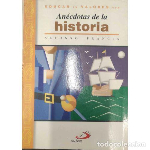 Libros: AN&Eacute;CDOTAS DE LA HISTORIA - FRANCIA, ALFONSO - Foto 1