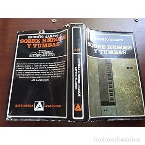 Libros: SOBRE H&Eacute;ROES Y TUMBAS - S&Aacute;BATO, ERNESTO - Foto 1