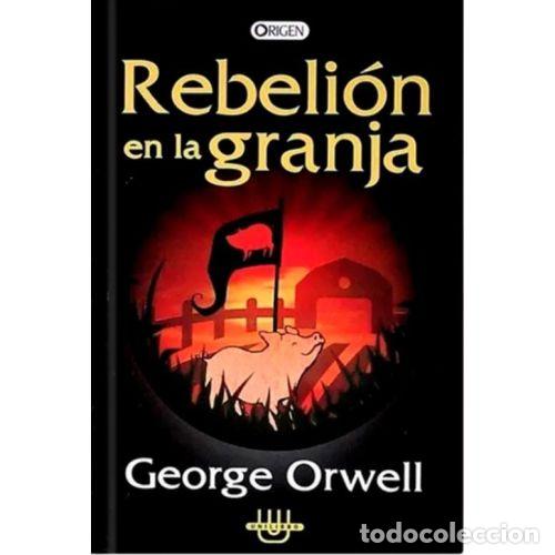 Libros: REBELI&Oacute;N EN LA GRANJA - ORWELL, GEORGE - Foto 1