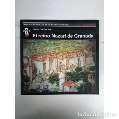 books: EL REINO NAZAR&Iacute; EN GRANADA - WERT ORTEGA, JUAN PABLO
