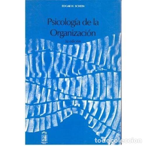 Libros: PSICOLOG&Iacute;A DE LA ORGANIZACI&Oacute;N - SCHEIN, EDGAR H. - Foto 1
