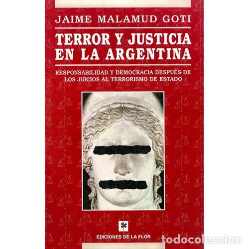 Libri di seconda mano: TERROR Y JUSTICIA EN LA ARGENTINA - MALAMUD GOTI, JAIME