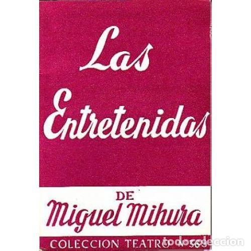 Libros: LAS ENTRETENIDAS - MIHURA, MIGUEL - Foto 1