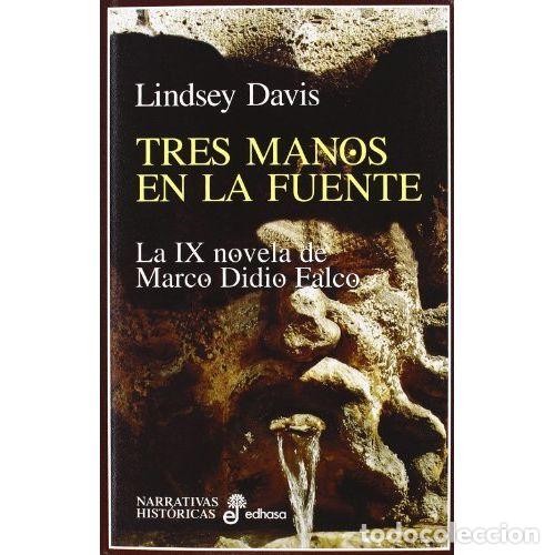 Libros: TRES MANOS EN LA FUENTE - DAVIS, LINDSEY - Foto 1