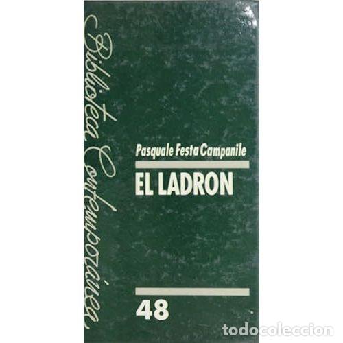 Libros: EL LADR&Oacute;N - FESTA CAMPANILE, PASQUALE - Foto 1