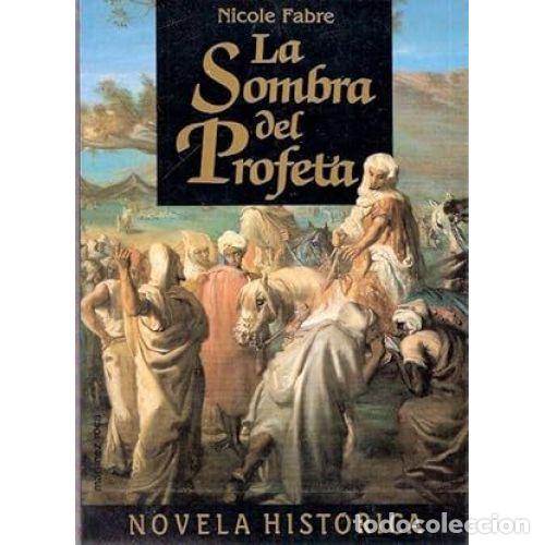 Libros: LA SOMBRA DEL PROFETA - FABRE, NICOLE - Foto 1