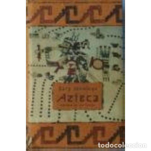 Libros: AZTECA - JENNINGS, GARY - Foto 1