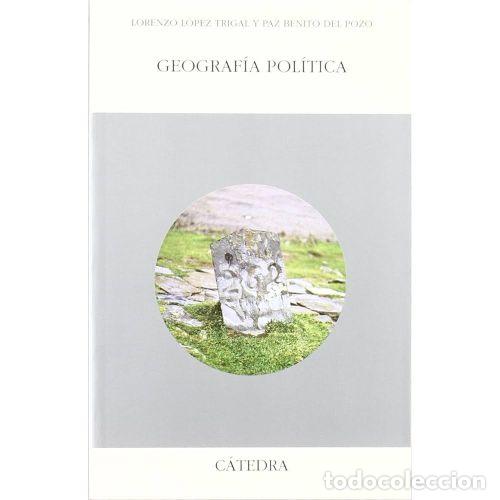 books: GEOGRAF&Iacute;A POL&Iacute;TICA - L&Oacute;PEZ TRIGAL, LORENZO Y BENITO DEL POZO, PAZ