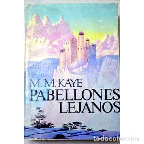 Libros: PABELLONES LEJANOS - KAYE, M. M. - Foto 1