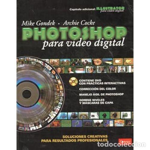 B&uuml;cher: PHOTOSHOP PARA V&Iacute;DEO DIGITAL - GONDEK, MIKE, , COCKE, ARCHIE