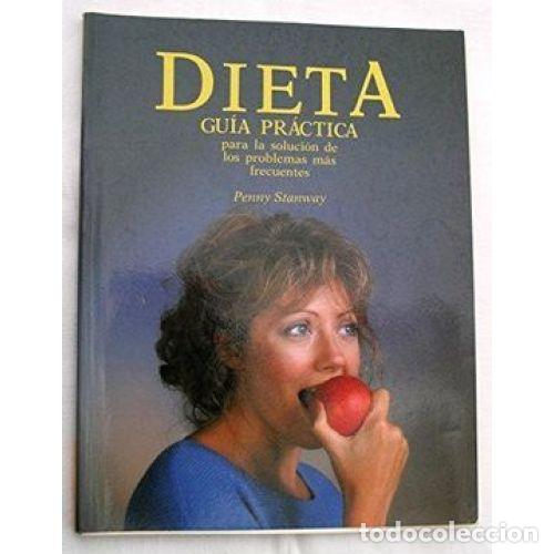 Libros: DIETA GUIA PR&Aacute;CTICA - STANWAY, PENNY - Foto 1