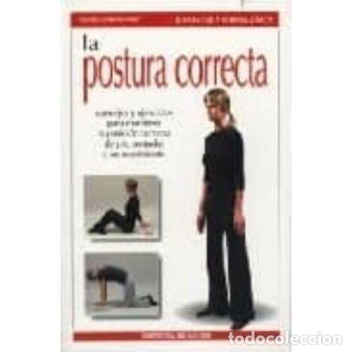 Libros: LA POSTURA CORRECTA - GATTORONCHIERI, VALERIA - Foto 1