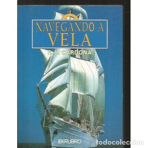 Libros: NAVEGANDO A VELA - CARDONA - Foto 1