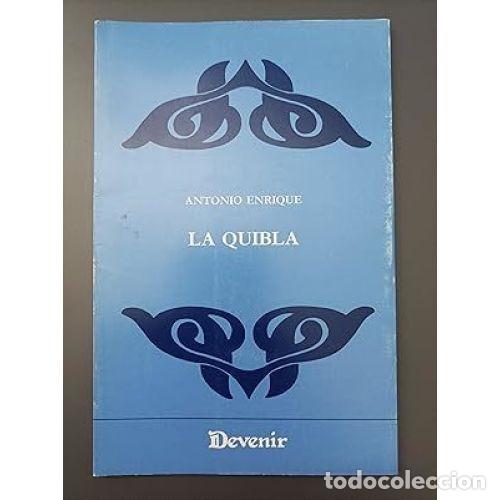 Libros: LA QUIBLA - ANTONIO ENRIQUE - Foto 1