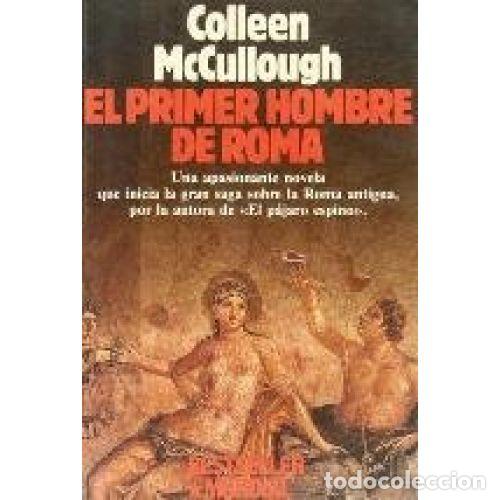 Libros: EL PRIMER HOMBRE DE ROMA - MCCULLOUGH, COLLEEN - Foto 1