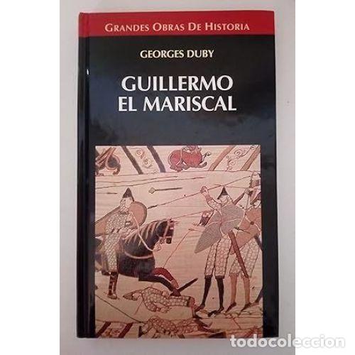 Libros: GUILLERMO, EL MARISCAL - DUBY, GEORGES - Foto 1