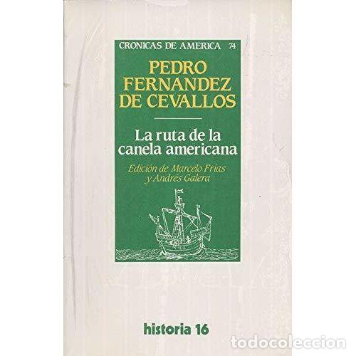 B&uuml;cher: LA RUTA DE LA CANELA AMERICANA - FERN&Aacute;NDEZ DE CEVALLOS, PEDRO