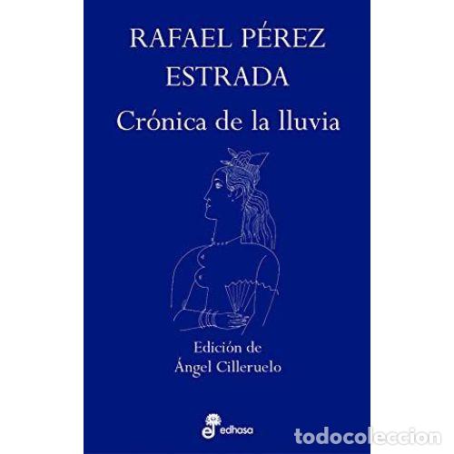 Libros: CR&Oacute;NICA DE LA LLUVIA - PEREZ ESTRADA, RAFAEL - Foto 1