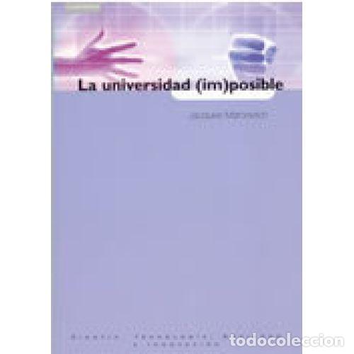 Libri di seconda mano: LA UNIVERSIDAD (IM)POSIBLE - MARCOVITCH, JACQUES