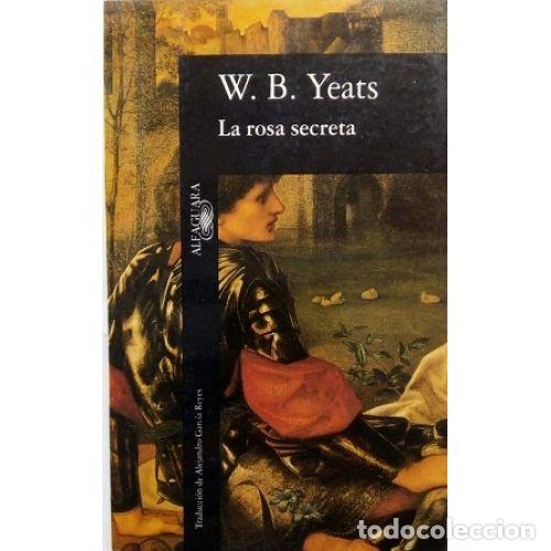 Libros: LA ROSA SECRETA - YEATS, W. B. - Foto 1