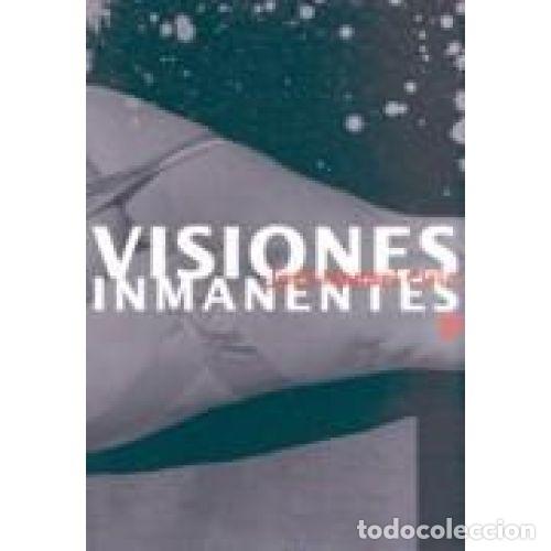 Libros: VISIONES INMANENTES - CIRIA, JOSE MANUEL - Foto 1