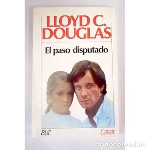 Libros: EL PASO DISPUTADO - DOUGLAS, LLOYD C. - Foto 1