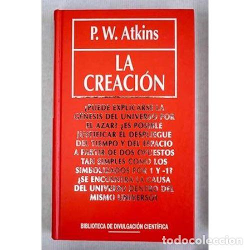 Libros: LA CREACI&Oacute;N - ATKINS, PETER WILLIAM - Foto 1