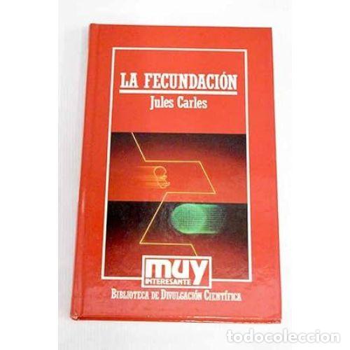 Libros: LA FECUNDACI&Oacute;N - CARLES, JULES - Foto 1