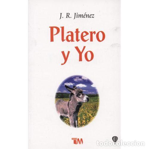 Libros: PLATERO Y YO - JIM&Eacute;NEZ, JUAN RAM&Oacute;N - Foto 1
