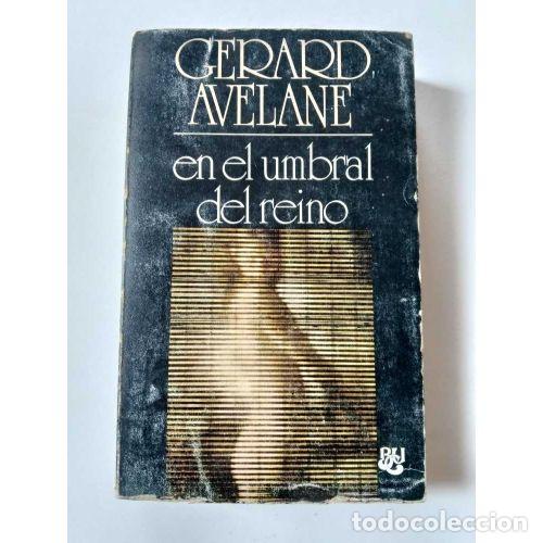 Libros: EN EL UMBRAL DEL REINO - AVELANE, G&Eacute;RARD - Foto 1