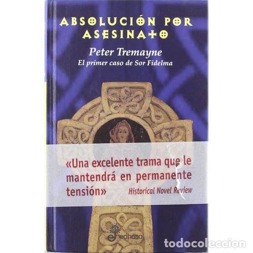 Libros: ABSOLUCI&Oacute;N POR ASESINATO - TREMAYNE, PETER - Foto 1